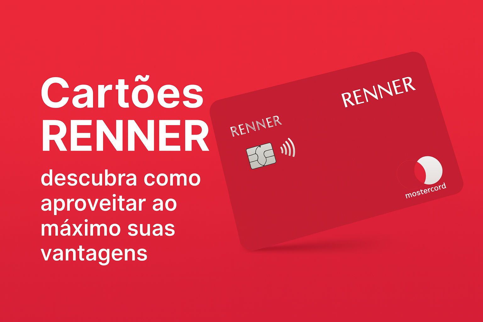 Cartões renner: tudo o que você precisa saber sobre suas vantagens