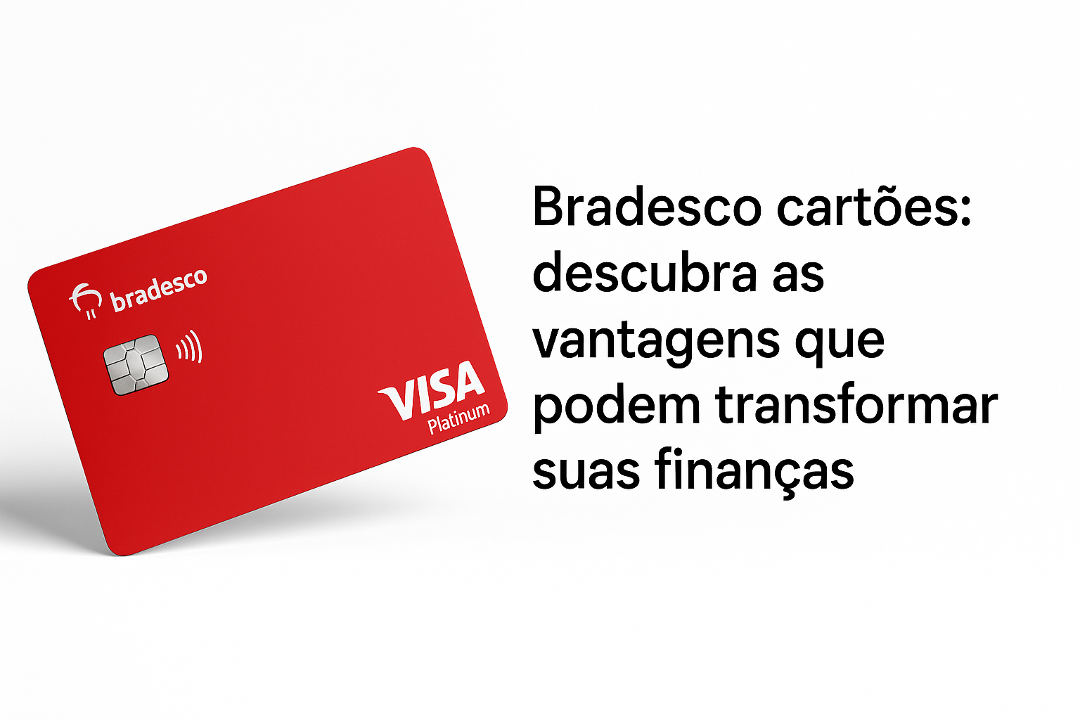 Bradesco cartões: tudo o que você precisa saber